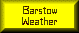 Barstow Weather and Road Conditions